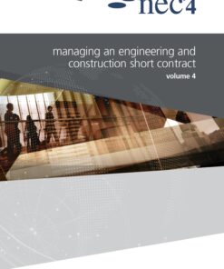 NEC4 managing an engineering and construction short contract user guide